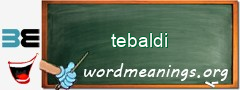 WordMeaning blackboard for tebaldi